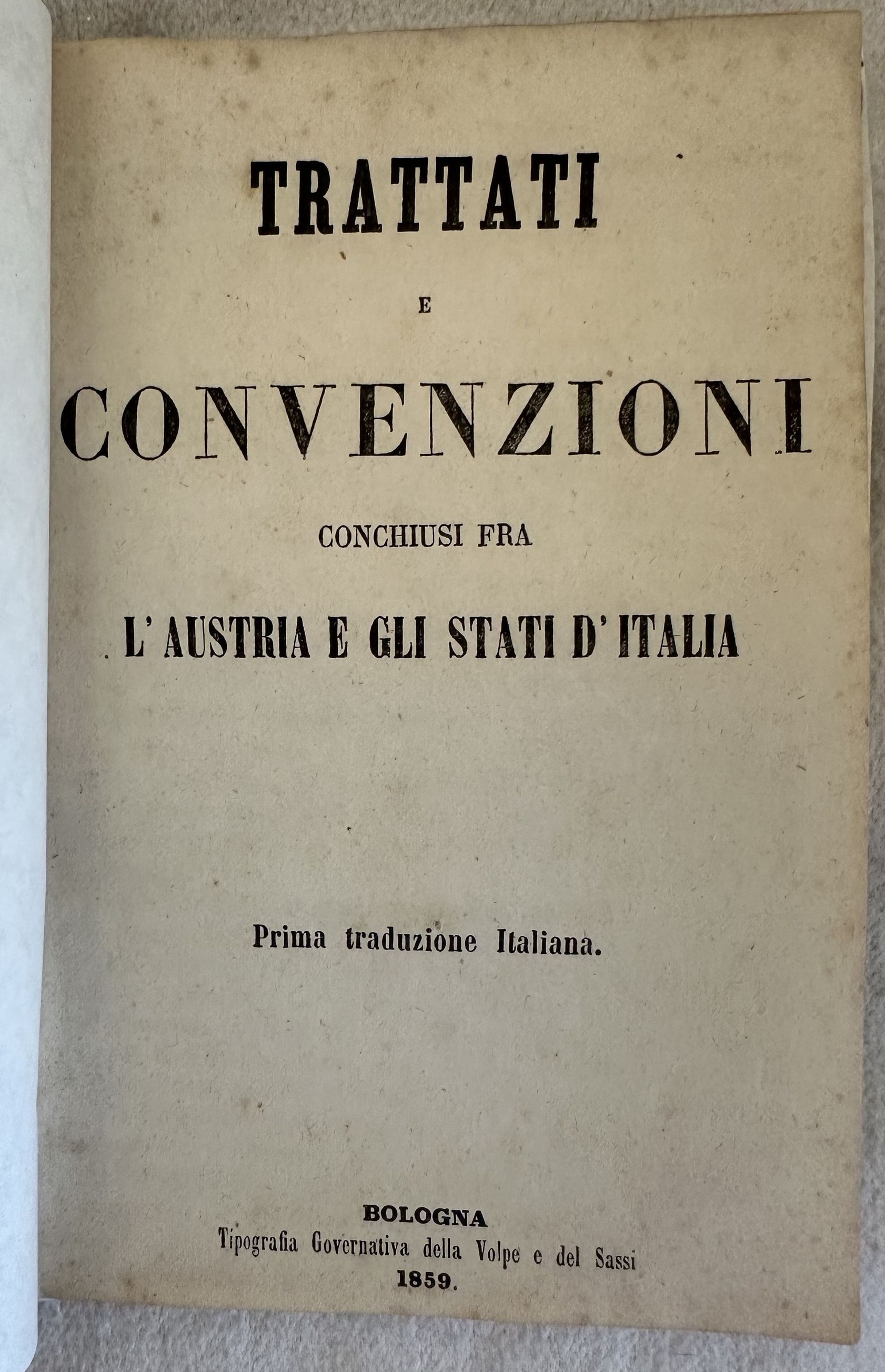 TRATTATI E CONVENZIONI CONCHIUSI FRA L'AUSTRIA E GLI STATI D'ITALIA
