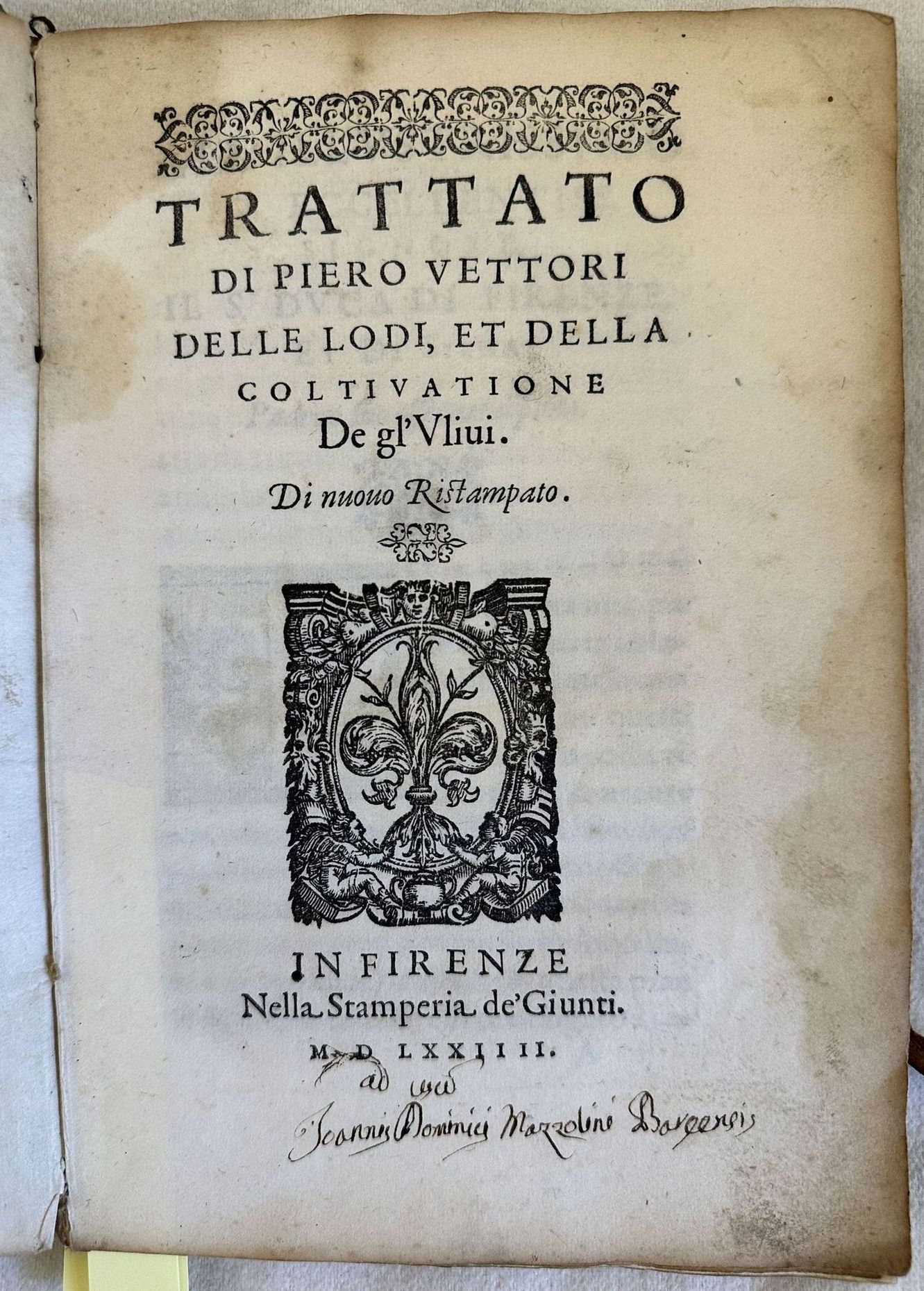 TRATTATO DI PIERO VETTORI DELLE LODI ET DELLA COLTIVAZIONE DE …