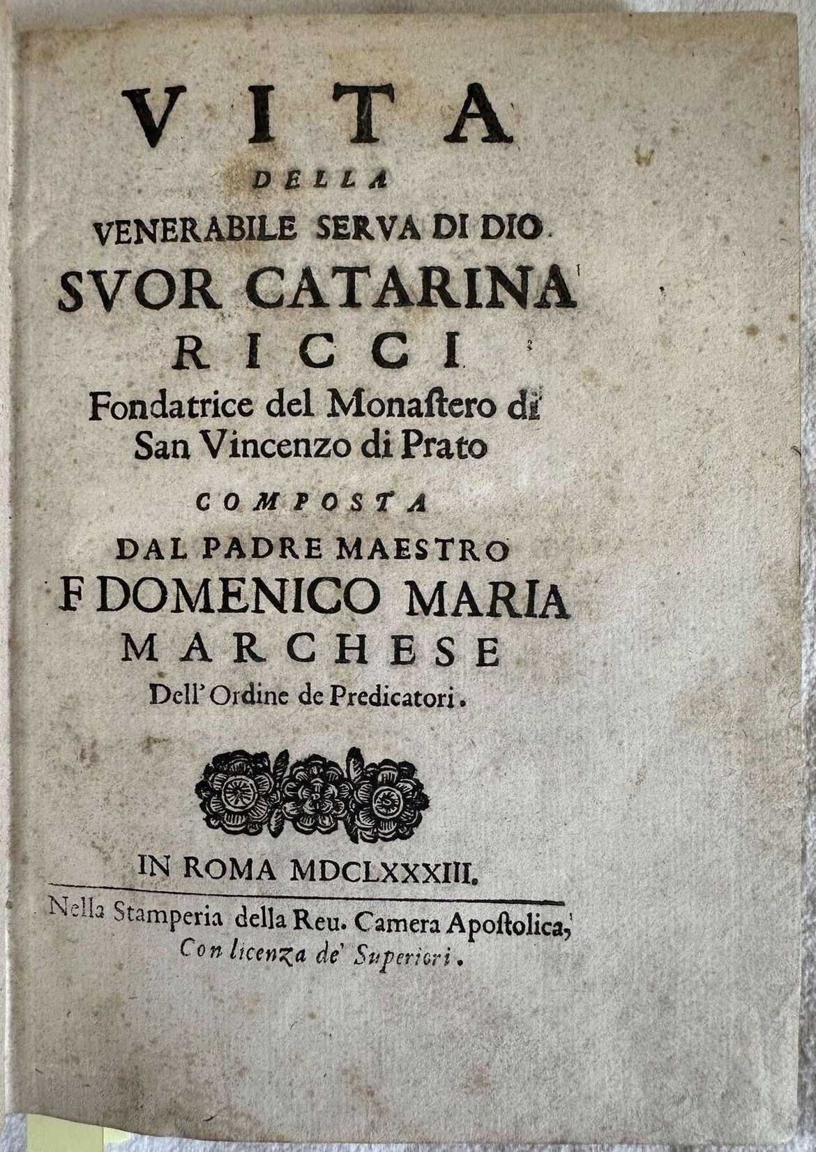 VITA DELLA VENERABILE SERVA DI DIO SUOR CATARINA RICCI FONDATRICE …