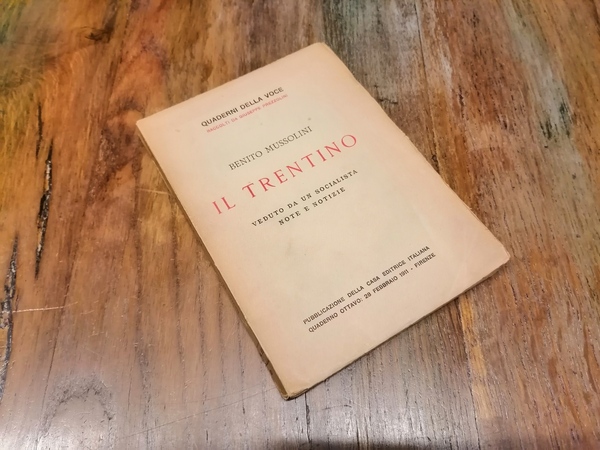 Il Trentino veduto da un socialista. Note e notizie.