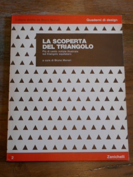 La scoperta del triangolo. Più di cento notizie illustrate sul …