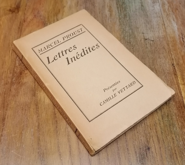 Lettres Inédites. Présentées par Camille Vettard.