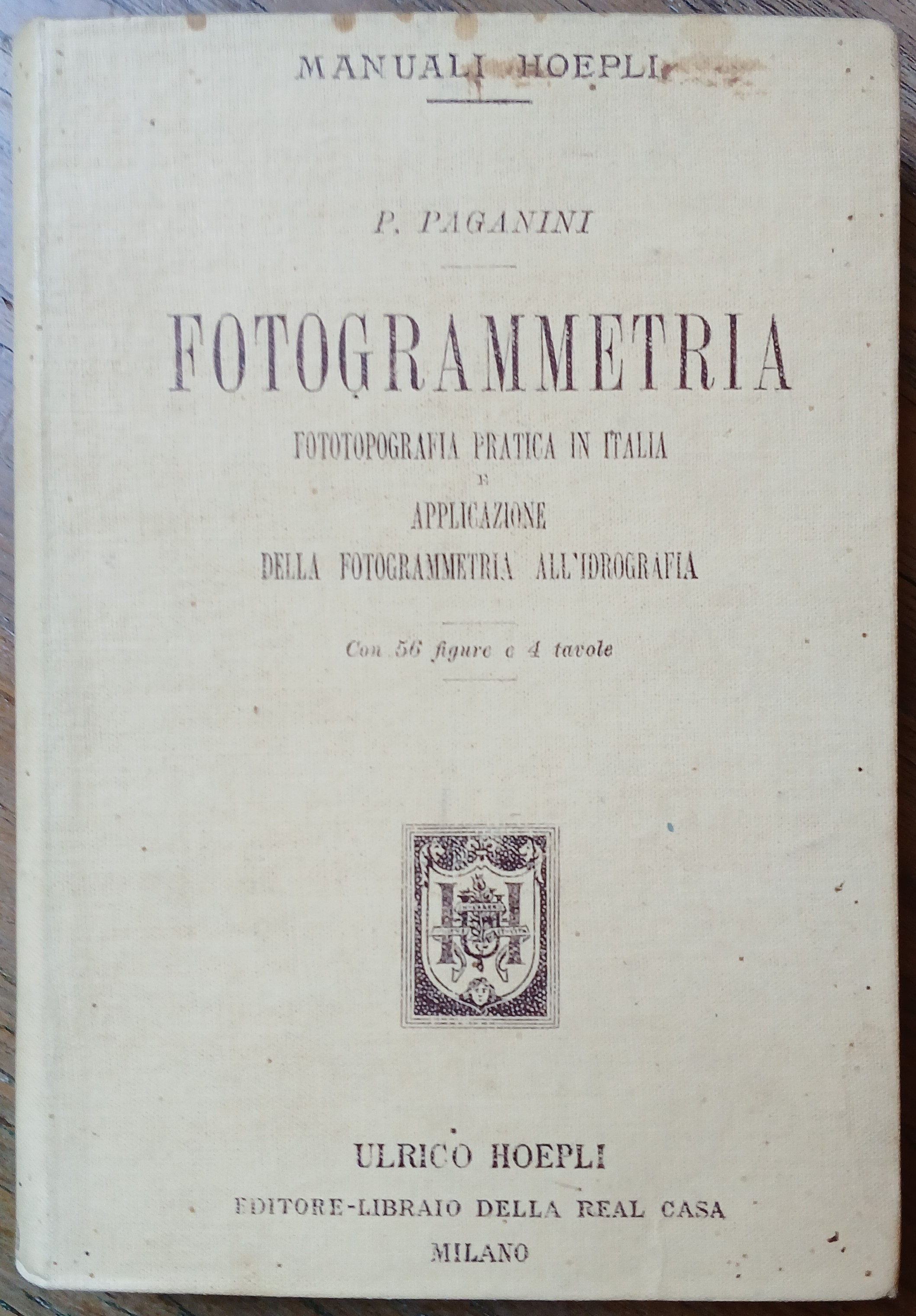 Fotogrammetria. Fototopografia pratica in Italia e applicazione della fotogrammetria all'idrografia.