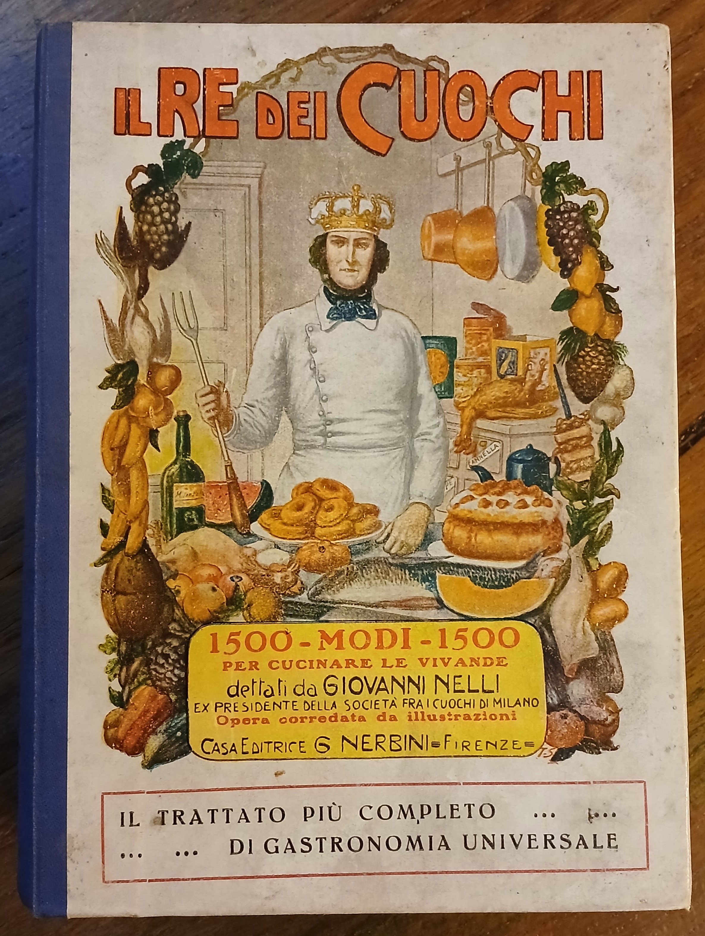 Il Re dei Cuochi. 1500 modi per cucinare le vivande …