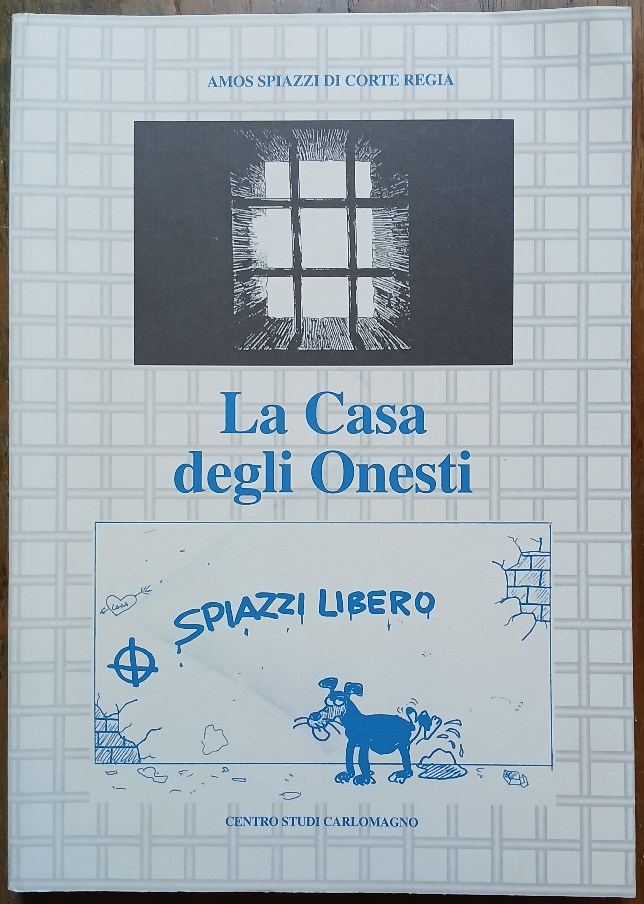 La Casa degli Onesti.