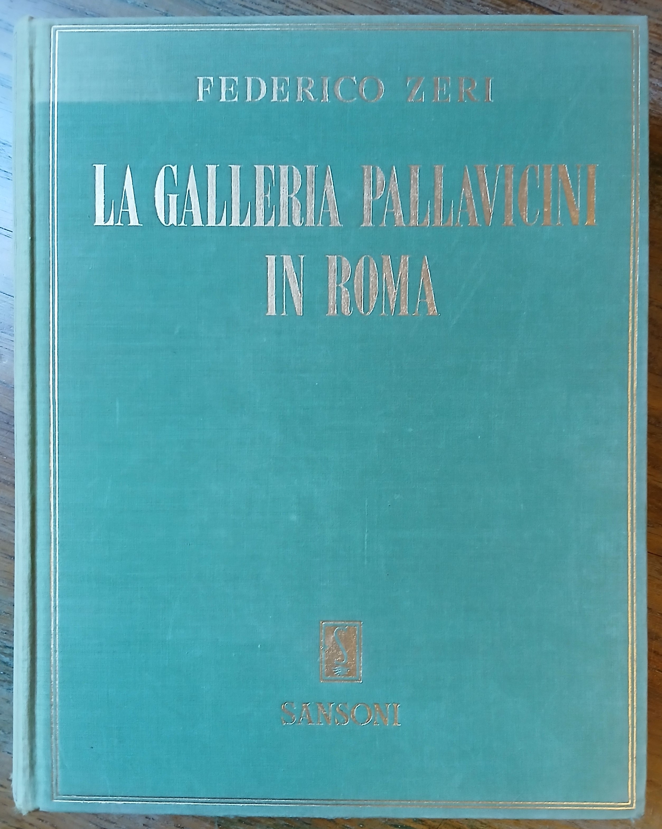 La Galleria Pallavicini in Roma. Catalogo dei dipinti.