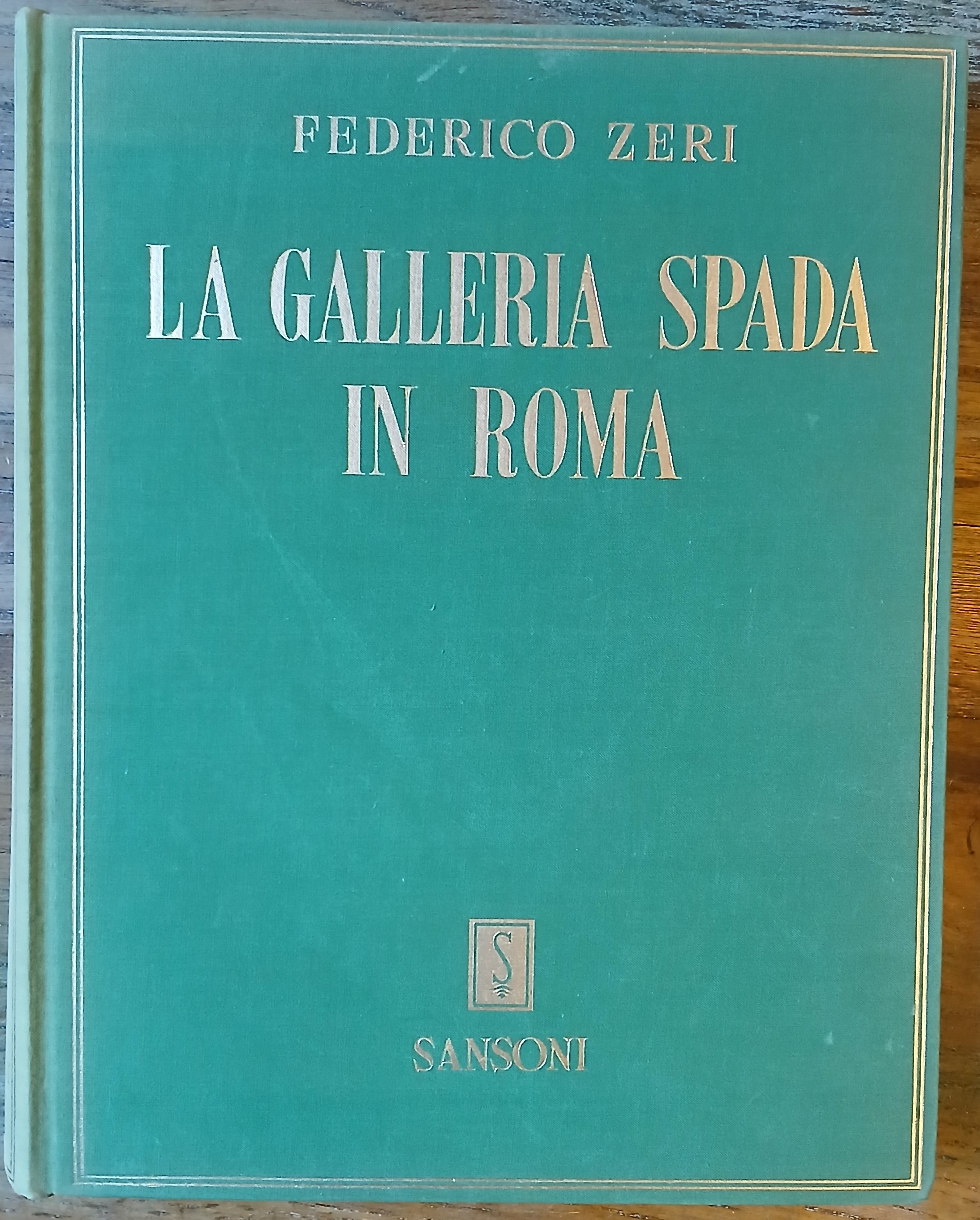 La Galleria Spada in Roma. Catalogo dei dipinti.