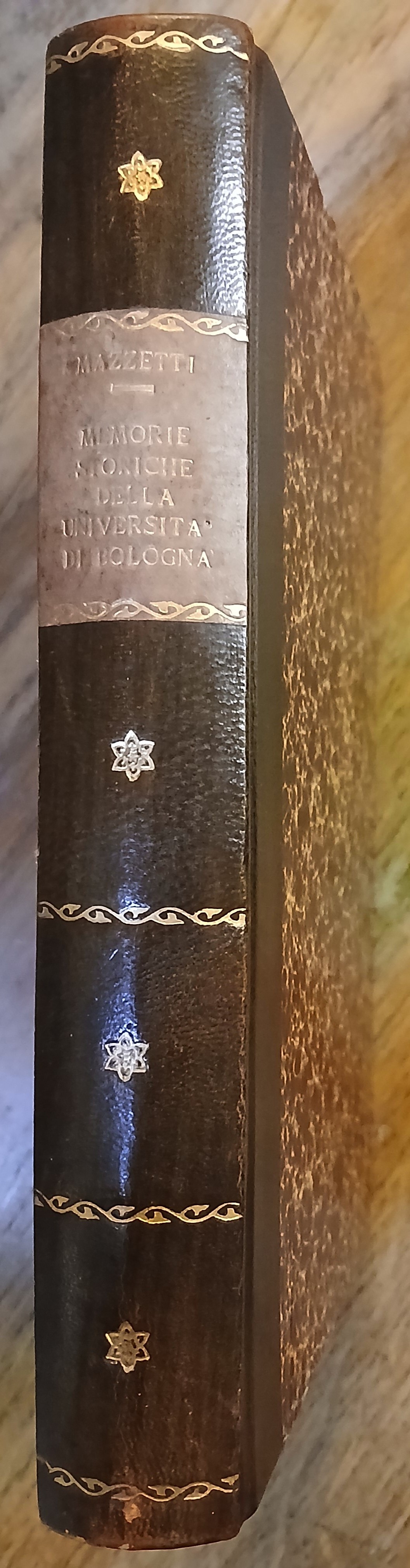 Memorie storiche sopra l'Università e l'Istituto delle Scienze di Bologna, …