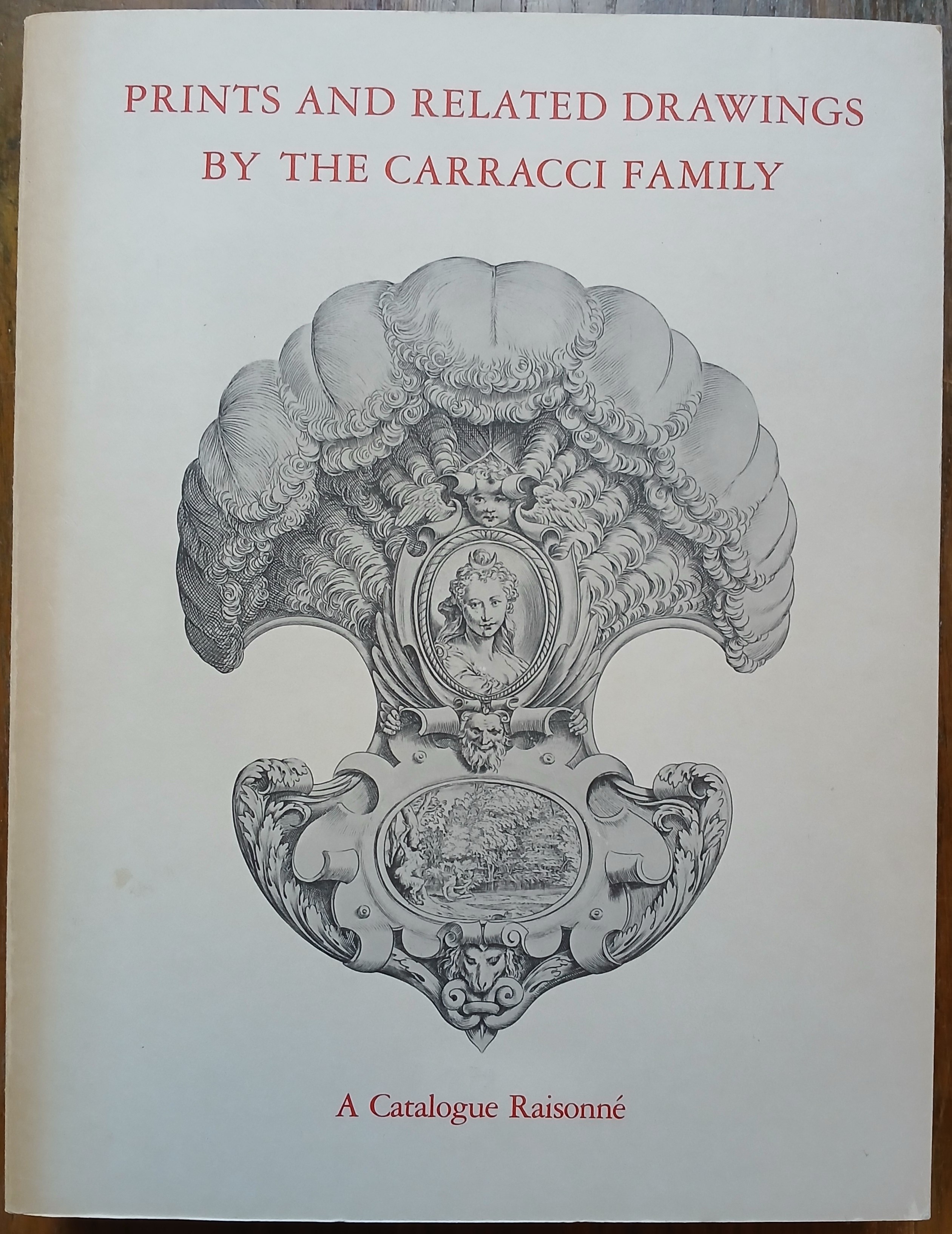 Prints and related drawings by the Carracci family. A Catalogue …