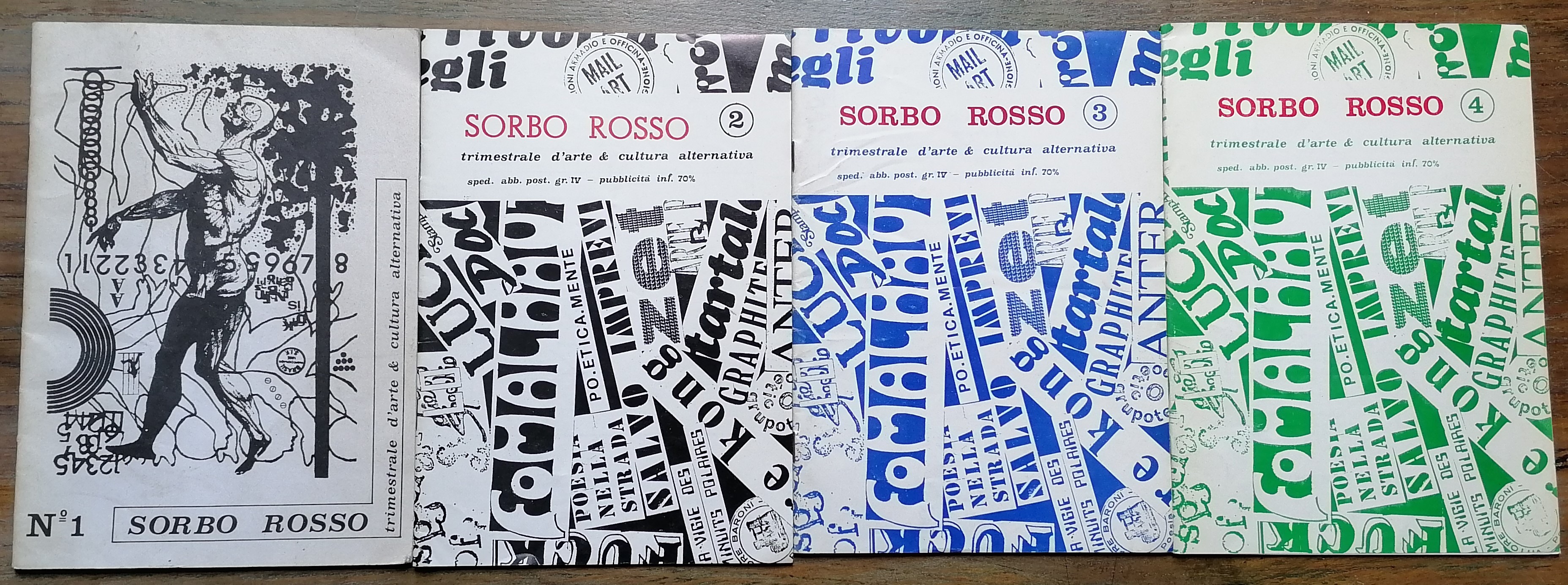 Sorbo Rosso. Trimestrale d'arte & cultura alternativa. Anno I, numeri …