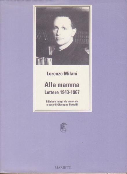 ALLA MAMMA LETTERE 1943-1967