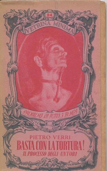 BASTA CON LA TORTURA! IL PROCESSO DEGLI UNTORI