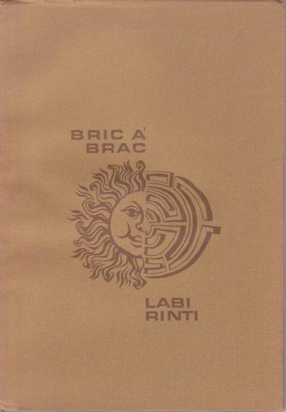 BRIC À BRAC E 8 LABIRINTI DI JOZSEF GUDICS PREFAZIONE …