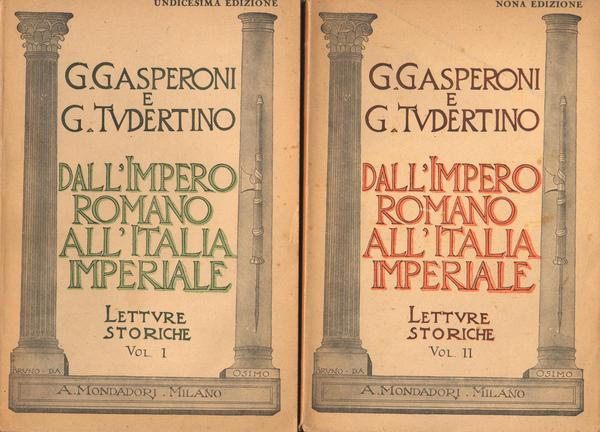 DALL'IMPERO ROMANO ALL'ITALIA IMPERIALE (LETTURE STORICHE) 2 volumi