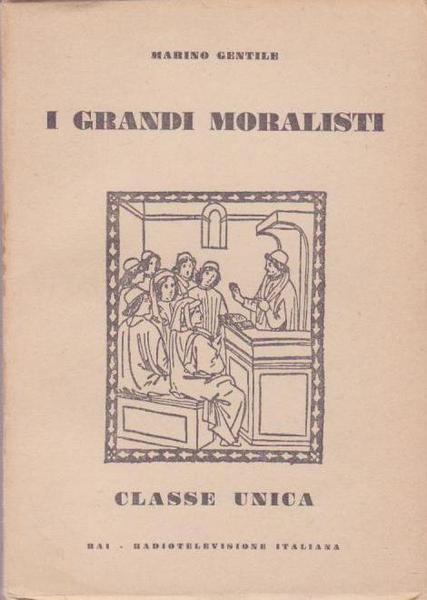 I GRANDI MORALISTI