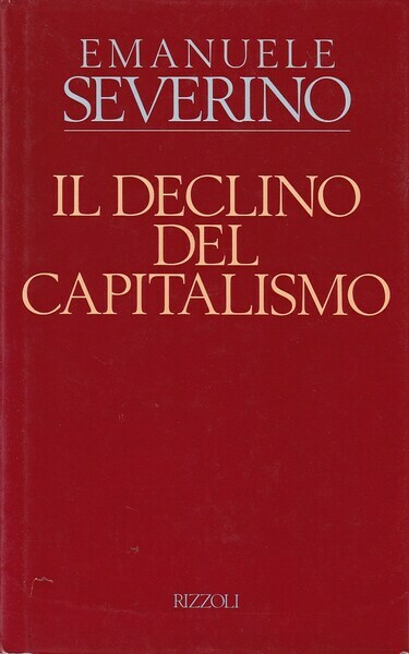 IL DECLINO DEL CAPITALISMO