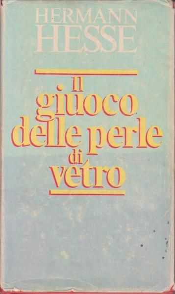 IL GIUOCO DELLE PERLE DI VETRO