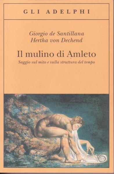 IL MULINO DI AMLETO. SAGGIO SUL MITO E SULLA STRUTTURA …