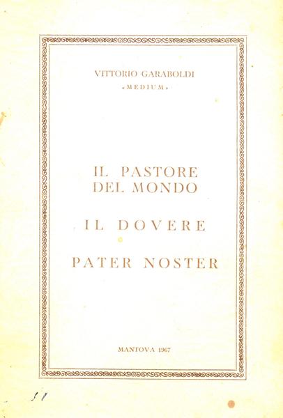 Il pastore del mondo, Il dovere, Pater Noster