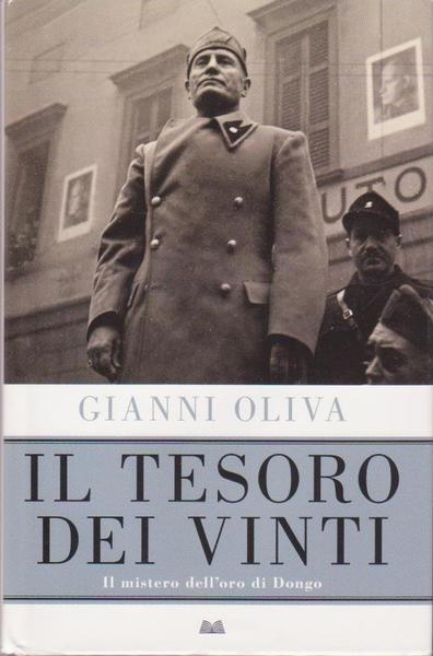 IL TESORO DEI VINTI. IL MISTERO DELL'ORO DI DONGO