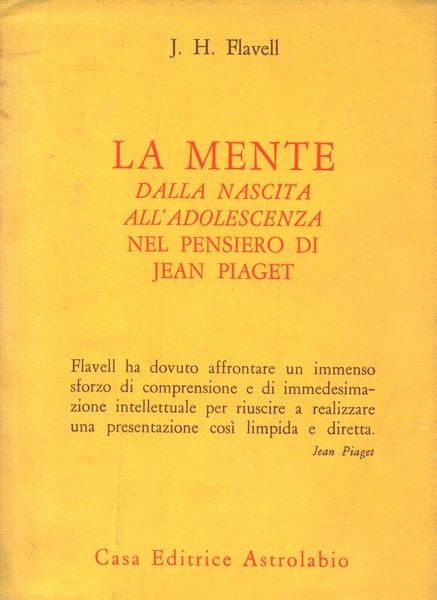 LA MENTE DALLA NASCITA ALL'ADOLESCENZA NEL PENSIERO DI JEAN PIAGET