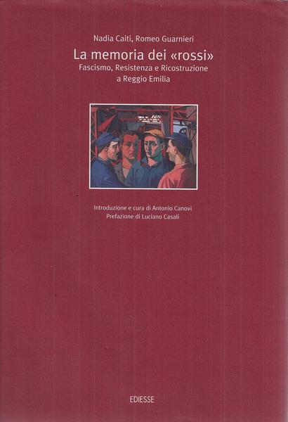 Libro fascismo Nazismo LA MEMORIA DEI 'ROSSI'. FASCISMO, RESISTENZA E …