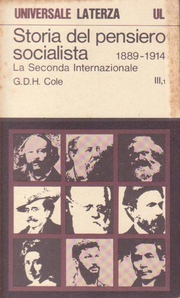 STORIA DEL PENSIERO SOCIALISTA. VOL.III/1 LA SECONDA INTERNAZIONALE 1889 - …