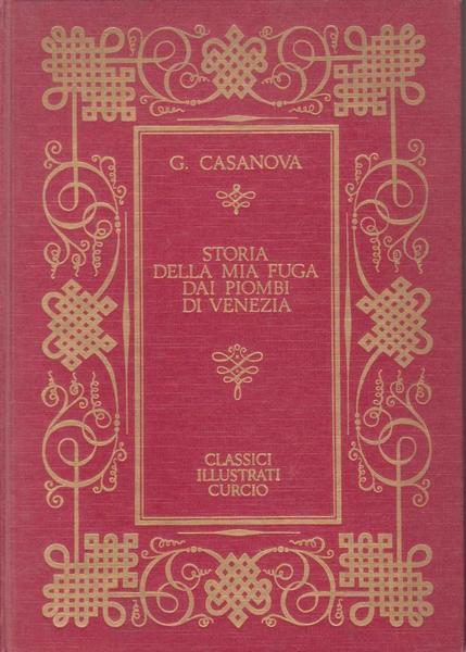 STORIA DELLA MIA FUGA DAI PIOMBI DI VENEZIA