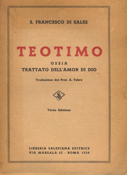 TEOTIMO OSSIA TRATTATO DELL’AMOR DI DIO