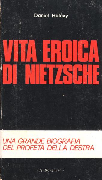 VITA EROICA DI NIETZSCHE