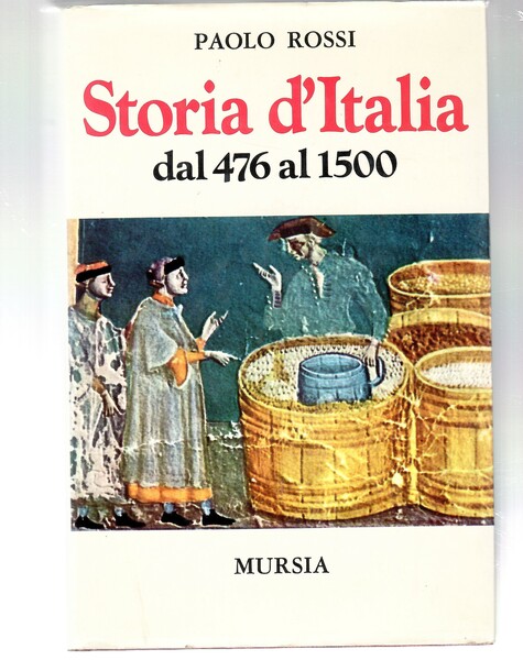 Storia d'Italia Vol. I Dal 476 al 1500