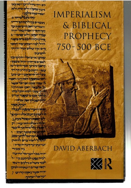 Imperialism &amp; Biblical Prophecy 750-500 BCE