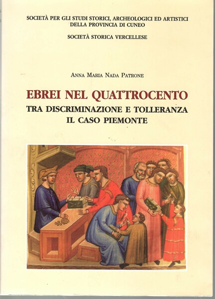 Ebrei Nel Quattrocento Tra Discriminazione e Tolleranza Il Caso Piemonte
