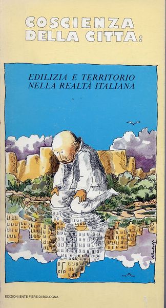 Coscienza della città: Edilizia e Territorio nella Realtà Italiana