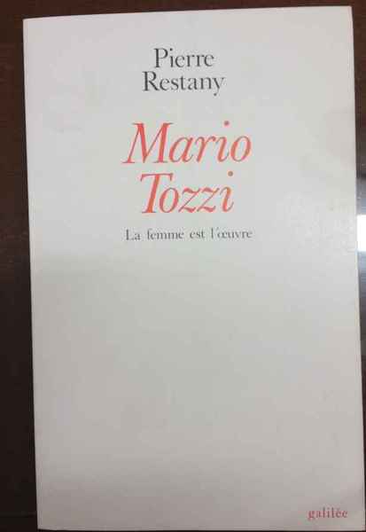 Mario Tozzi. La Femme est l'oeuvre