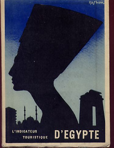 l'Indicateur Touristique d'Egypte Edition Francaise 1955-1956