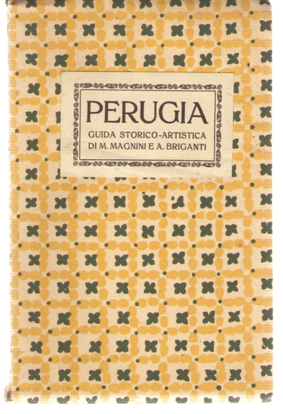Perugia. Guida storico Artistica