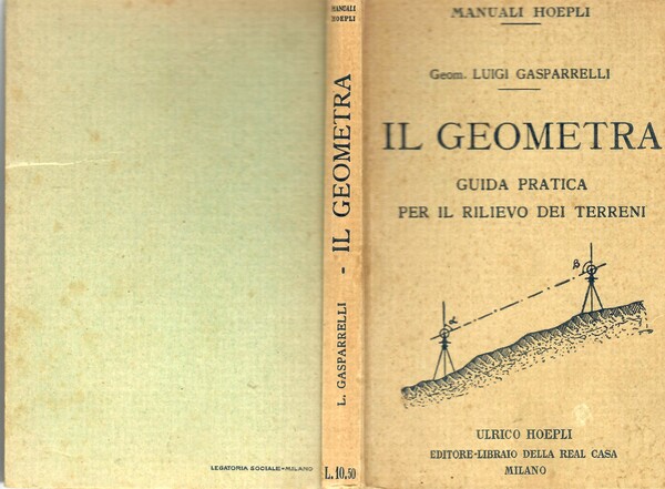 Il geometra. Guida pratica per il rilievo dei terreni