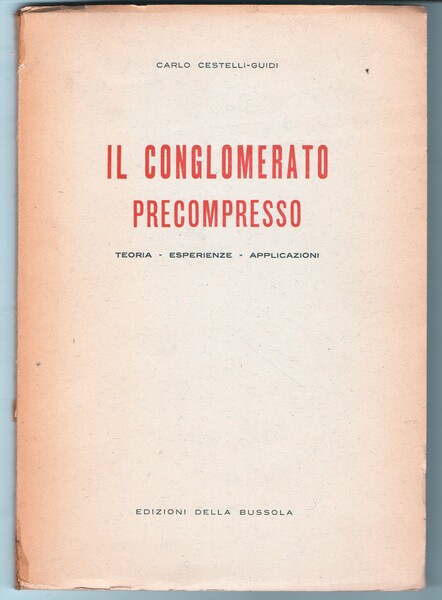 Il Conglomerato Precompresso Teoria Esperienze Applicazioni