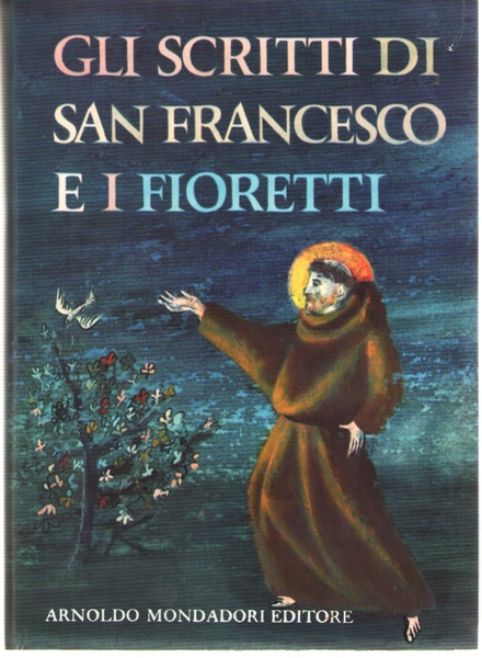 Gli Scritti Di San Franceso e I Fioretti