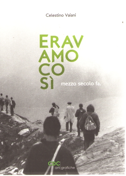 Eravamo così Mezzo Secolo Fa