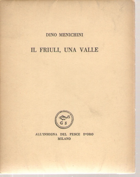 Il Friuli, Una Valle