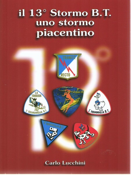 Il 13^ Stormo B.T. Uno stormo piacentino