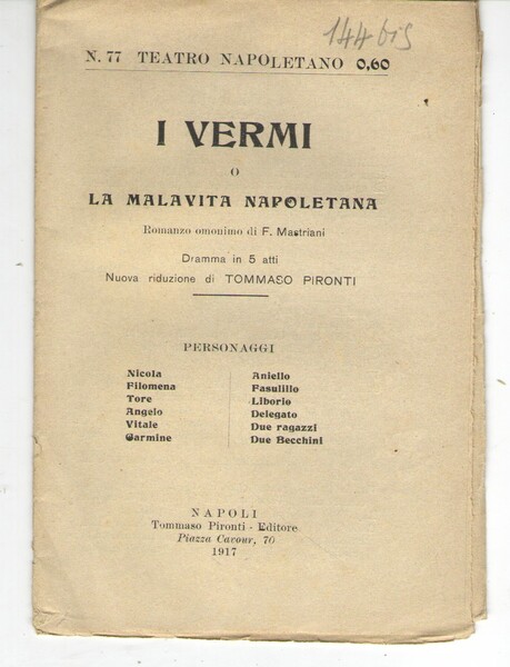 I Vermi o la Malavita napoletana (Dramma in 5 Atti …