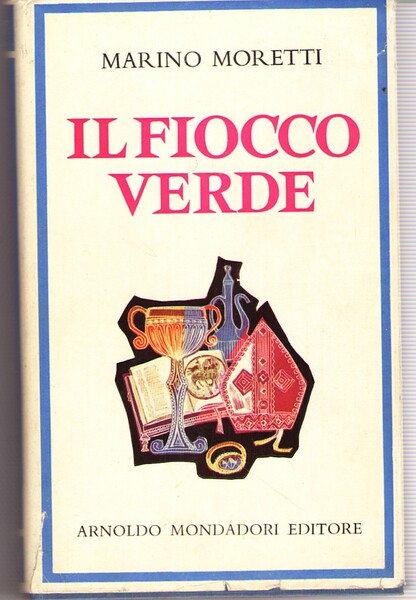 Il Fiocco Verde. Scene e Figure Dell'estremo Occidente