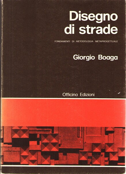 Disegno Di Strade. Fondamenti Di Metodologia Metaprogettuale