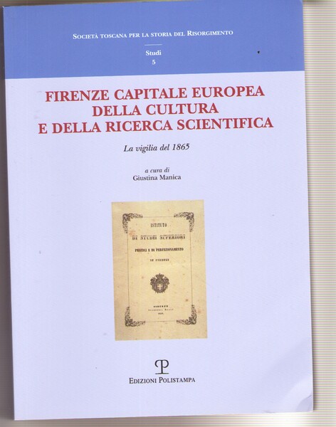 Firenze Capitale Europea Della Cultura e Della Ricerca Scientifica. La …