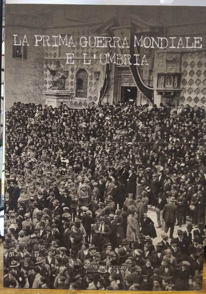 La Prima Guerra Mondiale e l'Umbria