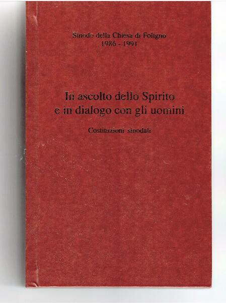 Sinodo Della Chiesa Di Foligno. In Ascolto Dello Spirito e …
