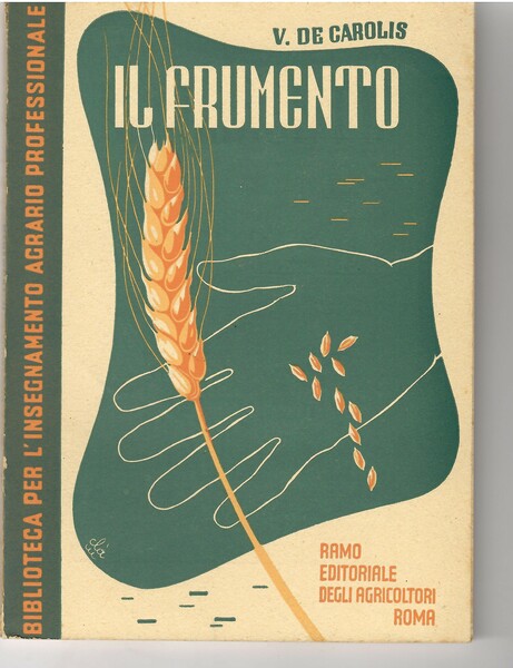 Il Frumento La Tecnica Della Coltivazione